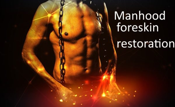 manhood foreskin restoration