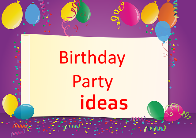 Birthday party ideas